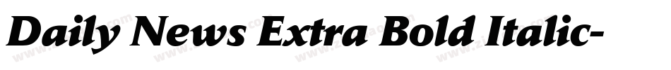 Daily News Extra Bold Italic字体转换